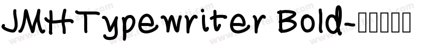 JMHTypewriter Bold字体转换